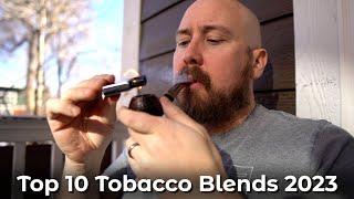 A man shares his top 10 pipe tobacco blends of 2023