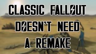 Classic Fallout Doesnt Need a Remake or Remaster