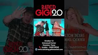 RATED GIGI 2.0  October 12 Immanuel Center  Houston Texas