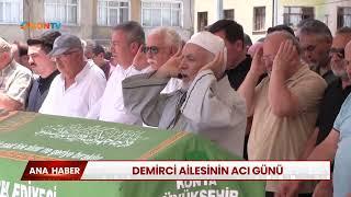 Demirci ailesinin acı günü