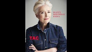 Dame Emma Thompson  Happy 62nd Birthday   TACs tribute to one of our all-time favorites