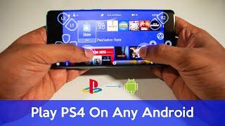 How to Play PS4 Games On Any Android Device  In-depth