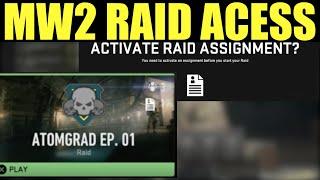 How to get a Raid Assignment & Access Atomgrad Ep. 01 how to play Mw2 Raid