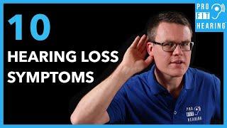 Hearing Loss? - 10 Hearing Loss Symptoms