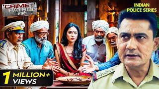 Gauri के बारे में पूरा परिवार क्या छुपा रहा है पुलिस से?  Crime Patrol Series  Hindi TV Serial