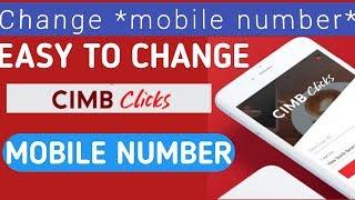 cimb clicks how to change phone number to receive TAC? cimb tac blocked