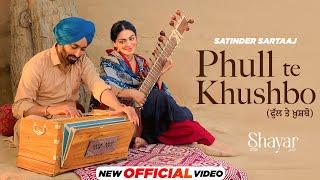 Phull Te Khushbo Official Video - Satinder Sartaaj  Neeru Bajwa  Shayar  New Punjabi Songs 2024