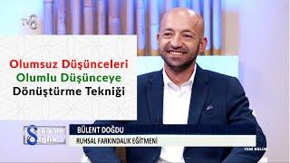 Olumsuz Düşünceleri Olumlu Düşünceye Dönüştürme Tekniği