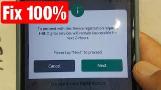 To proceed with this device registration request HBL Digital services will remain inaccessible for