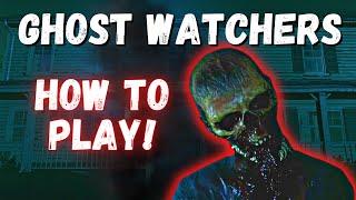 How To Play Ghost Watchers  New Ghost Hunting Game