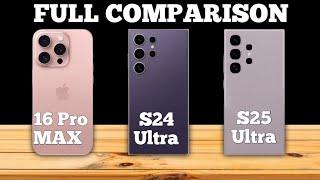 Samsung Galaxy S25 Ultra Vs iPhone 16 Pro Max Vs Samsung Galaxy S24 Ultra Specs Review