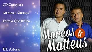 Segundo CD de Marcos e Matteus - Estrela que brilha CD Completo