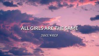 Juice WRLD - All Girls Are The Same Lyrics