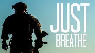 U.S. Special Operations TRIBUTE - Just Breathe