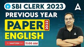SBI Clerk 2023  SBI Clerk English Previous Year Paper 2022  By Santosh Ray