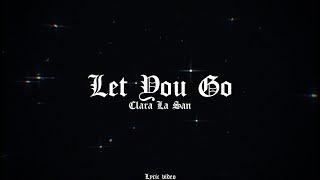 Clara La San - Let You Go Lyric Video