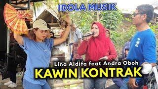 KAWIN KONTRAK LINA ALDIFA FT ANDRA OBOH IDOLA MUSIK LIVE TERBARU MERETEN RENSING