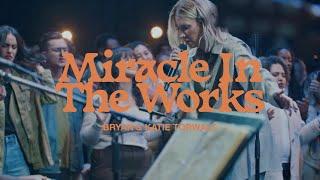 Bryan & Katie Torwalt – Miracle In The Works Official Live Video