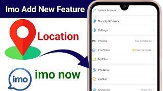 Imo New Update 2024  Imo New Feature Add Imo Now  Imo Add New Option Imo Location