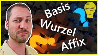 Affix Basis Wurzel - Wortbildung einfach erklärt