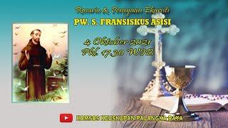 ROSARIO & MISA PW. S. FRANSISKUS ASISI 4 OKTOBER 2021 PKL. 17.30 WIB