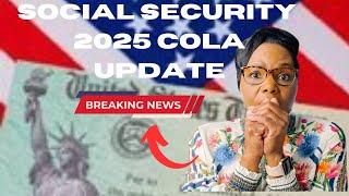 2025 SOCIAL SECURITY COLA INCREASE UPDATE