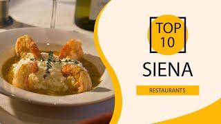 Top 10 Best Restaurants to Visit in Siena  Italy - English