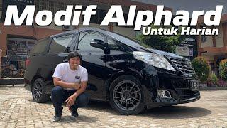 MODIF ALPHARD BIAR KEREN TAPI TETAP NYAMAN