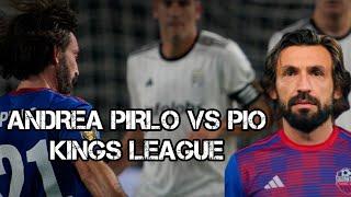 DON ANDREA PIRLO VS PIO HIGHLIGHTS GOALS AND SKILLS KINGS LEAGUE