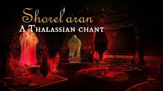 Sharm  Shorelaran  Farewell A Thalassian chant