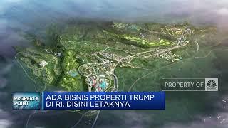 Ada Bisnis Properti Trump di RI Disini Letaknya