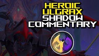 HC Ulgrax  Shadow Priest Commentary  95% Parse