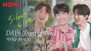 Silent Live DAY6 Even of Day - 역대급 WALK