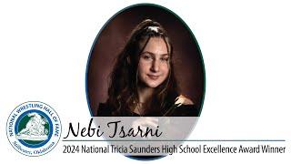 Hall of Fame Video for 2024 Tricia Saunders High School Excellence Award National Winner Nebi Tsarni