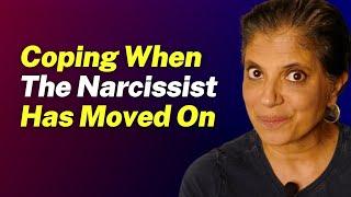 How To Cope When The Narcissist Has Moved On