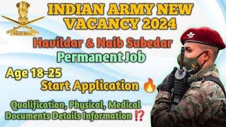 Indian Army New Bharti 2024Army Permanent Job Notification Havildar & Naib Subedar Vacay Details