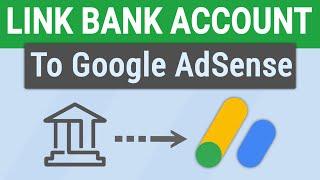 How to Link Bank Account to Google AdSense  Set Up Payment Method on Google Adsense