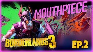 Borderlands 3 - Moze Playthrough Ep.2 - Taking Down Mouthpiece