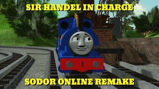 Sir Handel in Charge  Sodor Online remake