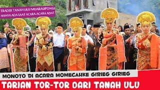 MONOTO  TARI TOR-TOR DALAM ACARA ADAT TANAH ULU MUARASIPONGI