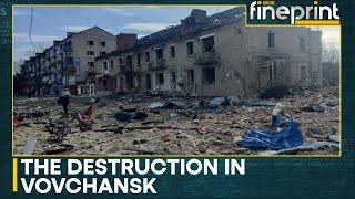 Russia-Ukraine War Drone shows scale of destruction in Ukraines Vovchansk  WION Fineprint