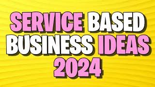  Service Based Business Ideas in 2024  Start Service Based Business with Little Investment