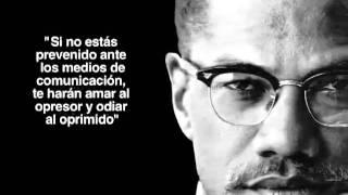 Malcom X Prevenidos ante los medios de comunicación