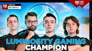 PUBG PAS • Grand Finals - LUMINOSITY GAMING CHAMPION 