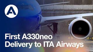 First #A330neo delivery to ITA Airways