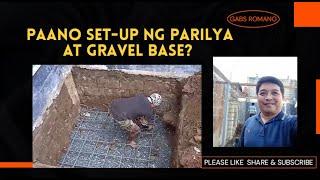 GRAVEL BASE AT PARILYA SET UP