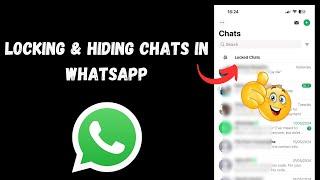 How to Lock or Hide Chat in WhatsApp  Step-by-Step Guide