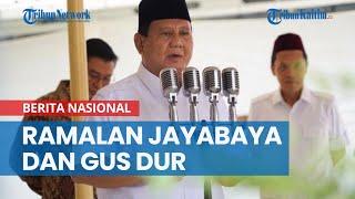 Ramalan Jayabaya dan Gus Dur Lebih Cocok ke Prabowo Ada Sisi Negatif Weton Rabu Pon