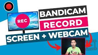 Bandicam Screen Recorder - Record Screen + Webcam Get Two Videos