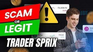 Trader Sprix Review 2024  ️SCAM or LEGIT Trader Sprix Scam Exposed By UK and Canada Traders